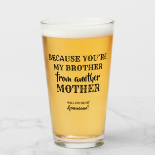 My Brother - Sweet Groomsman Proposal Glass