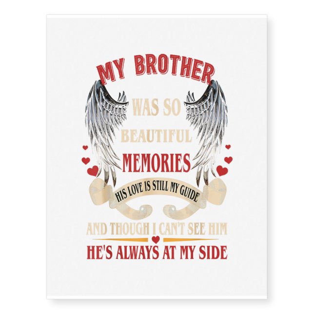 My Brother Was so Beautiful Memories Gift Temporary Tattoos (Front)