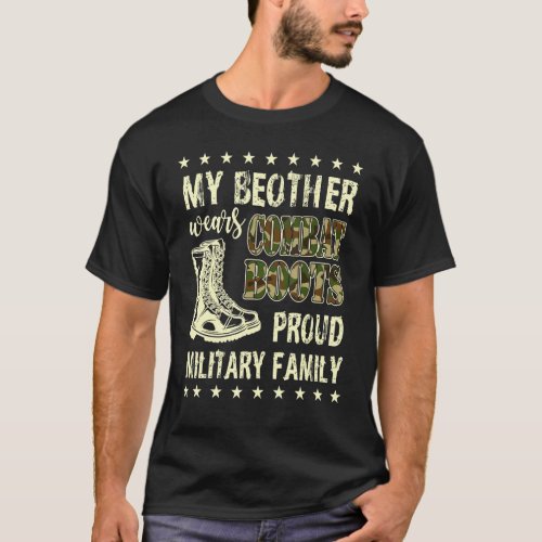 My Brother Wears Combat Boots Cool Proud Military  T_Shirt