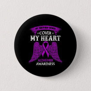 My Brother Wings Cover My Heart Alzheimer Awarenes Button