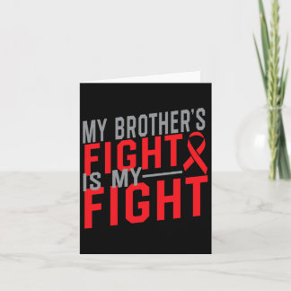 My Brother's Fight Is My Fight Blood Cancer Awaren Card