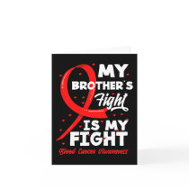 My Brother's Fight Is My Fight Blood Cancer Awaren Card