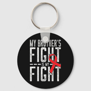 My Brother's Fight is My Fight Blood Cancer Awaren Keychain