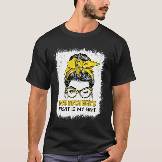 My Brother's Fight Is My Fight Childhood Cancer Aw T-Shirt (Front)