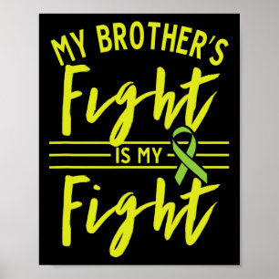 My Brother's Fight Is My Fight Kidney Disease Awar Poster
