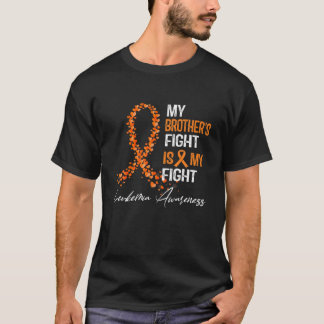 My Brother's Fight Is My Fight Leukemia Awareness T-Shirt