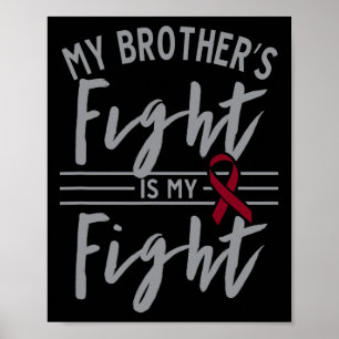 My Brother's Fight is My Fight Sickle Cell Anemia Poster