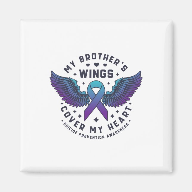 My Brother's Wings Cover My Heart Suicide Preventi Magnet (Front)