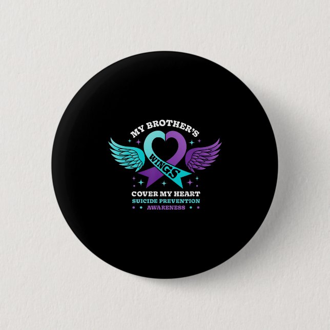 My Brothers Wings Cover My Heart Suicide Preventio Button (Front)