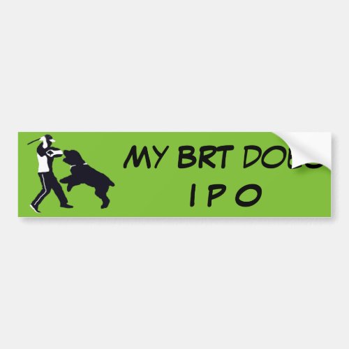 My BRT does IPO Bumper Sticker