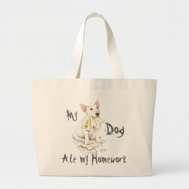 My Bull Terrier Ate My Homework Large Tote Bag (Front)