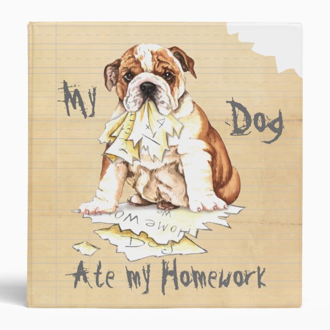 My Bulldog Ate My Homework 3 Ring Binder (Front)