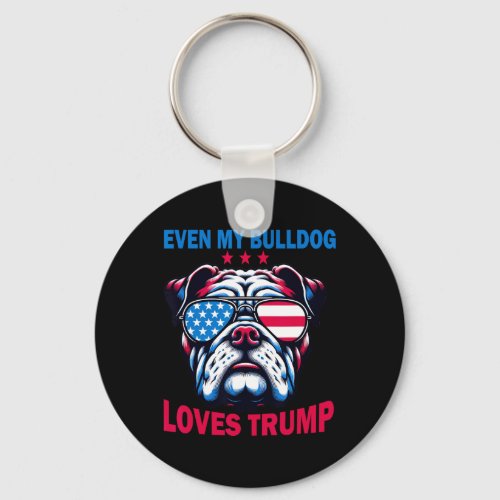 My Bulldog Loves Trump  Keychain