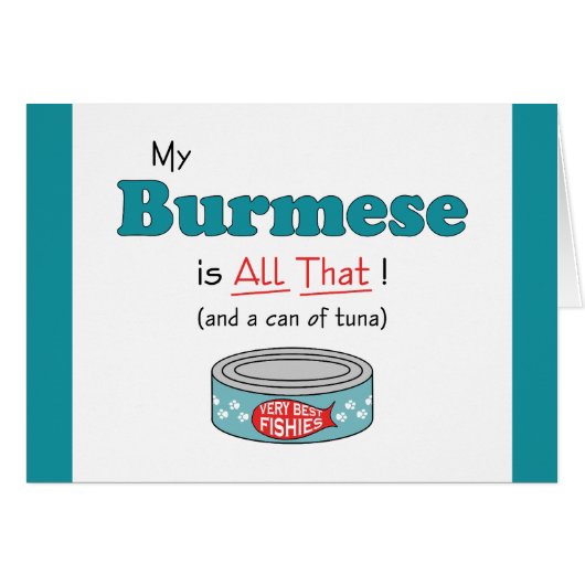 My Burmese is All That! Funny Kitty Cards (Front Horizontal)