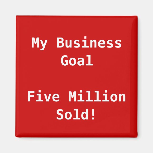 My Business Goal Customizable Magnet (Front)