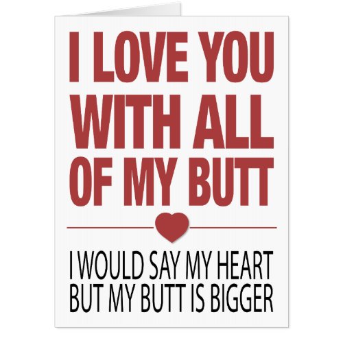 My Butt Funny Valentines Typography Card