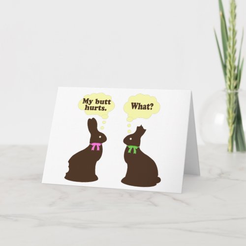 My butt hurts chocolate bunnies What Holiday Card