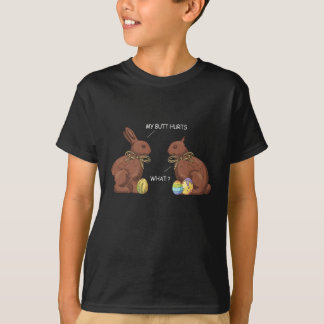 My Butt Hurts Funny Chocolate Bunny Easter Day T-Shirt