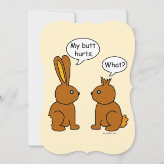 My Butt Hurts! What?