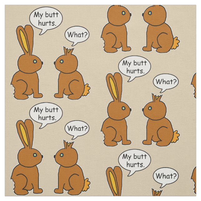My Butt Hurts! - What? Bunny Pattern Brown Fabric (Swatch)