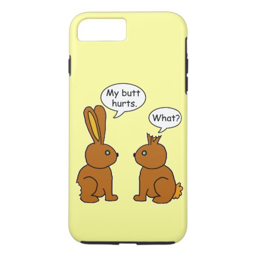 My Butt Hurts _ What iPhone 8 Plus7 Plus Case