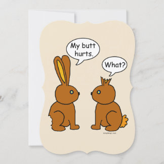 My Butt Hurts! What? Funny