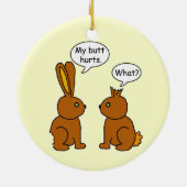 My Butt Hurts What Funny Bunnies Ceramic Ornament (Back)