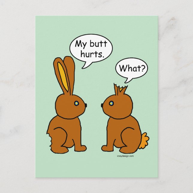My Butt Hurts! - What? Postcard (Front)