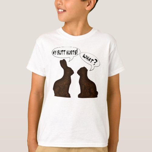 My Butt Hurts What T_Shirt