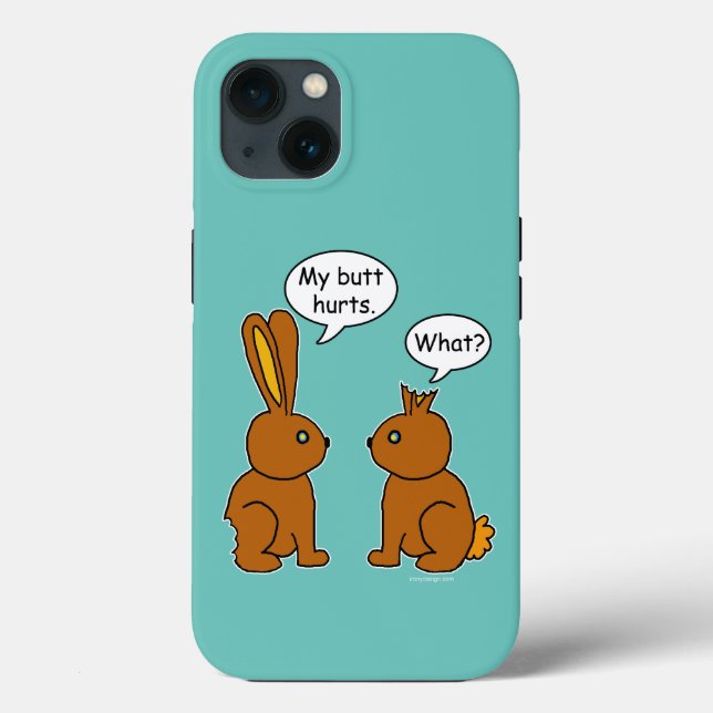 My Butt Hurts! What? Teal Case-Mate iPhone 13 Case (Back)
