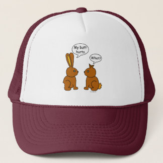 My Butt Hurts! - What? Trucker Hat