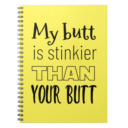 My Butt Stinks Notebook