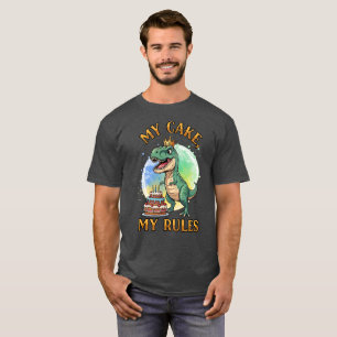 My Cake, My Rules, Dino Boss T-Shirt