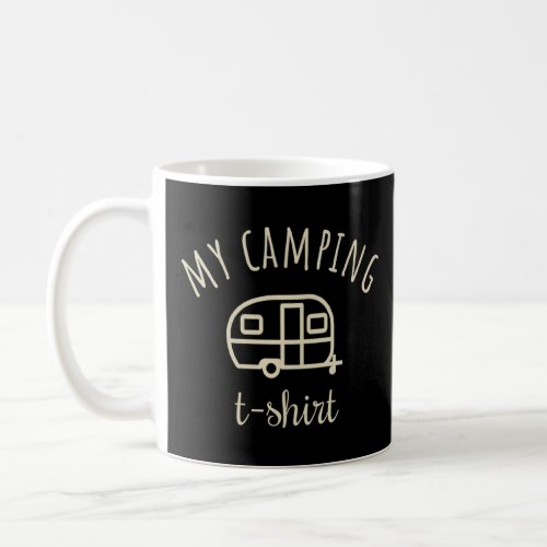 My Camping Life Fishing Campfire Hiking Tent Campe Coffee Mug