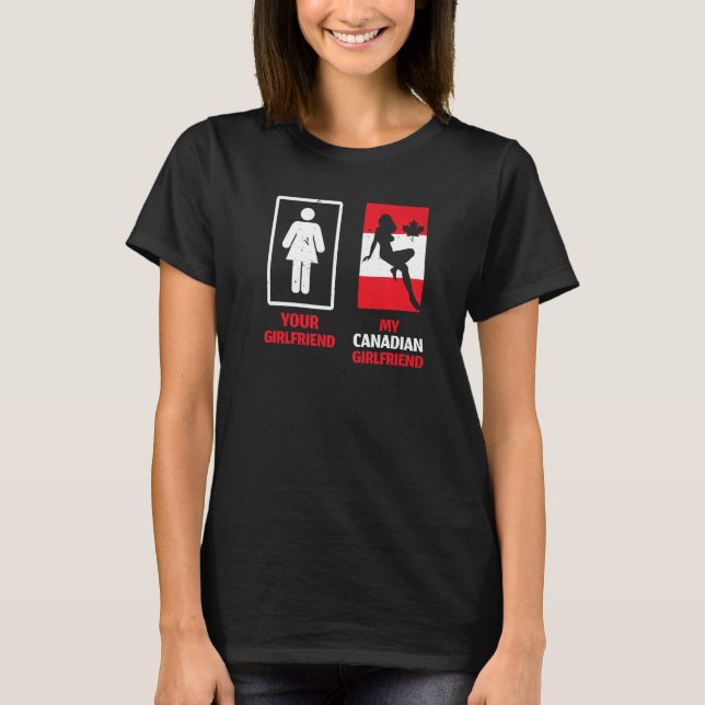 My Canadian Girlfriend Couple Relationship Valenti T-Shirt (Front)