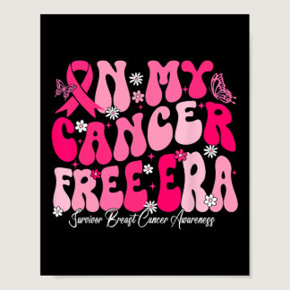 My Cancer Free Era Survivor Breast Cancer Awarenes Poster