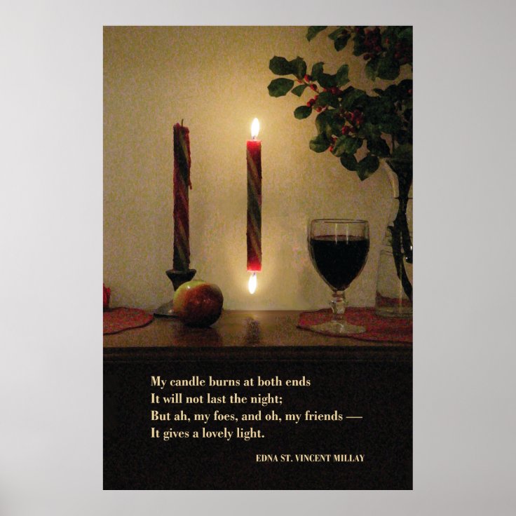 My Candle Burns at Both EndsMillay 24W x 36H Poster Zazzle