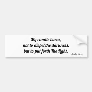 My Candle Burns... Bumper Sticker