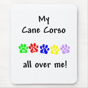 My Cane Corso Walks All over Me Mouse Pad