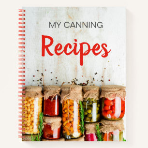 My Canning Recipe Notebook