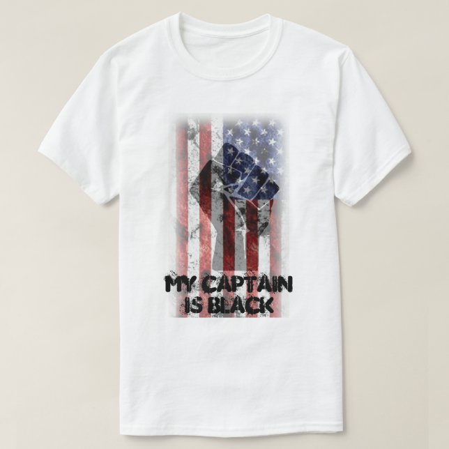 My Captain is Black T-Shirt (Design Front)
