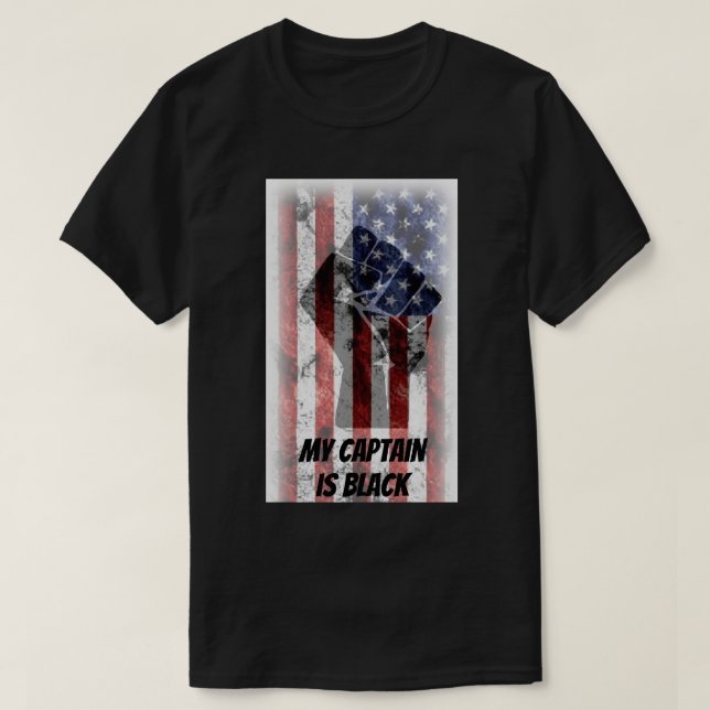 My Captain is Black T-Shirt (Design Front)