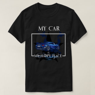 My Car My Happy Place T-Shirt