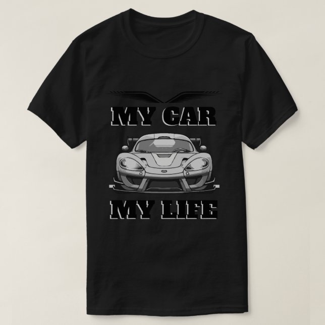 My Car My Life T-Shirt (Design Front)