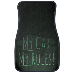 My Car My Rules! Floor Mat