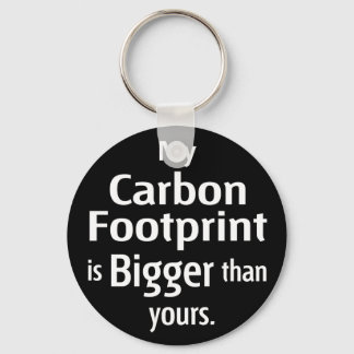My Carbon Footprint is Bigger Than Yours (Black) Keychain