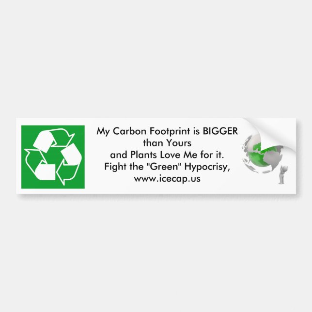 My Carbon Footprint is Bigger than yours Bumper Sticker (Front)