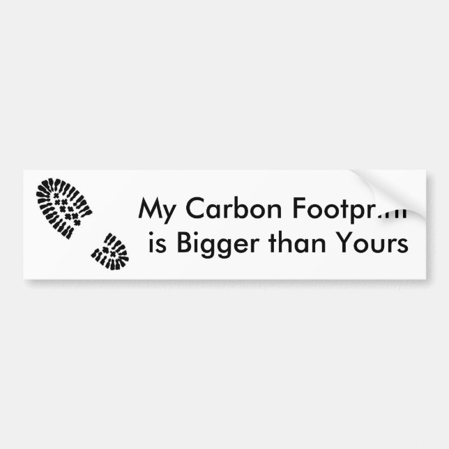 My Carbon Footprintis Bigger than Yours Bumper Sticker (Front)
