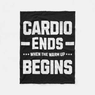 My Cardio Ends When The Warm-up Begins.  Fleece Blanket