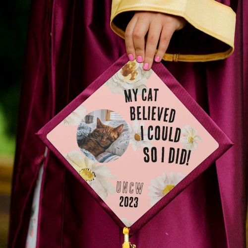 My Cat Believed I Could So I did Pet 2023 Graduation Cap Topper